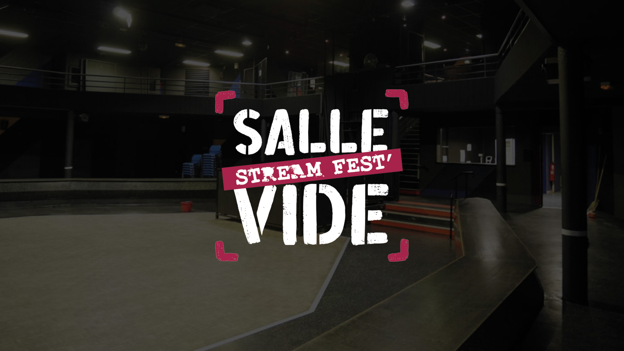 SALLE VIDE ] Live Stream Festival - La salle